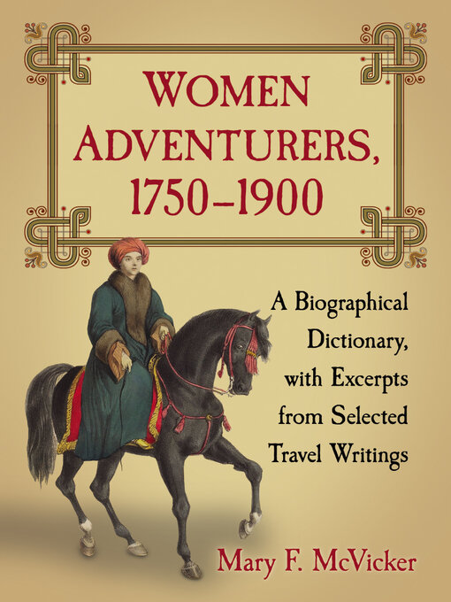 Title details for Women Adventurers, 1750-1900 by Mary F. McVicker - Available